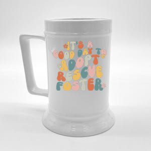 Dog Mom Rescue Women ItS A Good Day To Adopt Rescue Foster Beer Stein