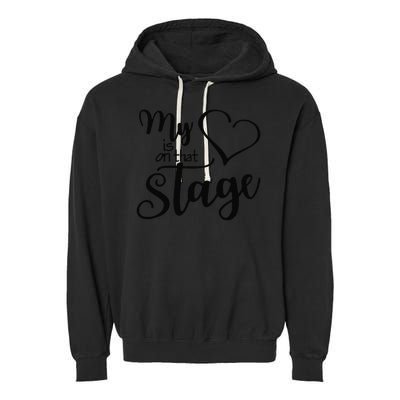 Dance Mom Retro My Heart Is On That Stage Dance Recital Garment-Dyed Fleece Hoodie
