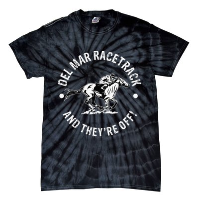 Del Mar Racetrack Horse Racing Racer Fan Equestrian Ca Derby Tie-Dye T-Shirt