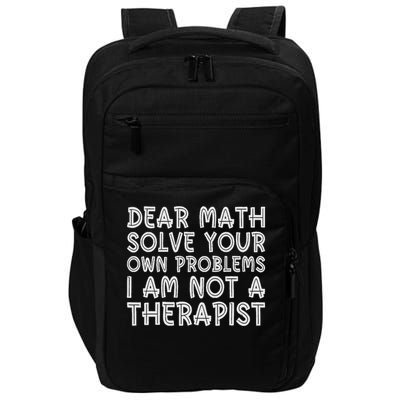 Dear Math Solve Your Own Problems Funny Sarcastic Impact Tech Backpack