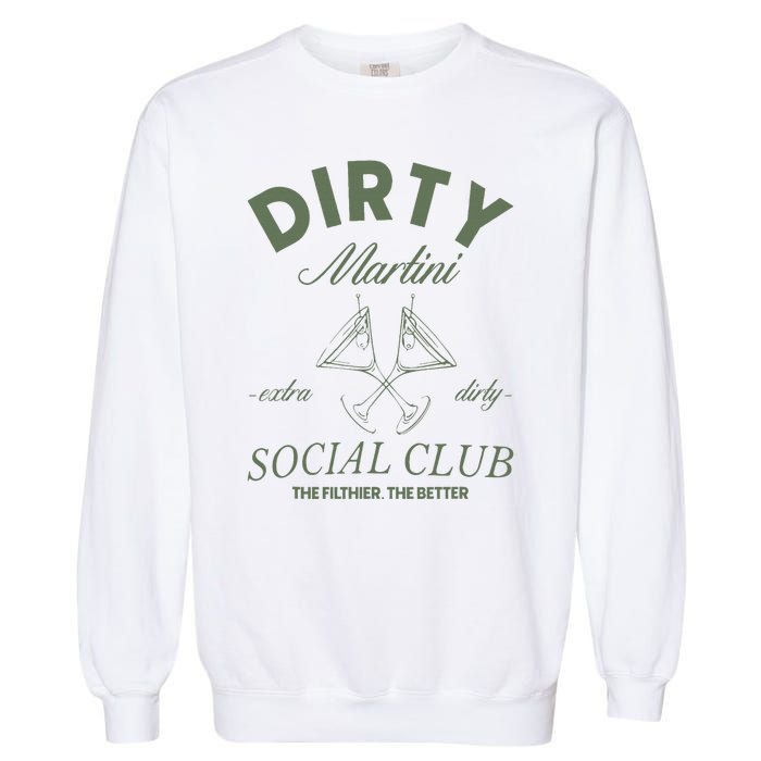 Dirty Martini Social Club Cocktail Bachelorette Garment-Dyed Sweatshirt