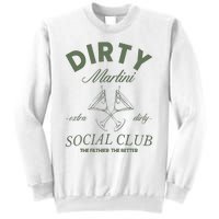 Dirty Martini Social Club Cocktail Bachelorette Sweatshirt