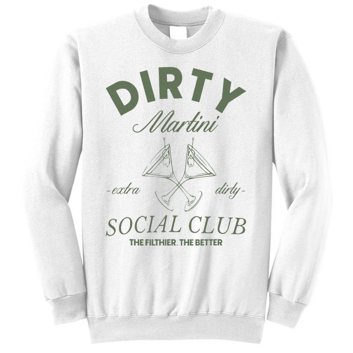 Dirty Martini Social Club Cocktail Bachelorette Sweatshirt