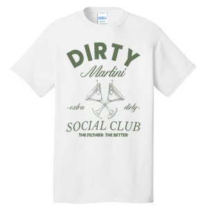 Dirty Martini Social Club Cocktail Bachelorette Tall T-Shirt