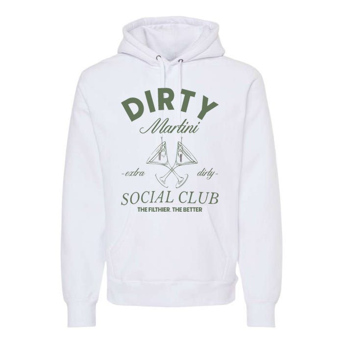 Dirty Martini Social Club Cocktail Bachelorette Premium Hoodie