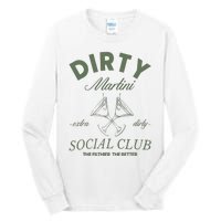 Dirty Martini Social Club Cocktail Bachelorette Tall Long Sleeve T-Shirt