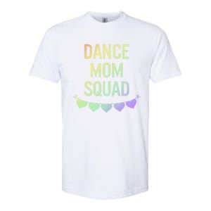 Dance Mom Squad Dancer Mama Mommy Mom Life Mothers Day Gift Softstyle CVC T-Shirt