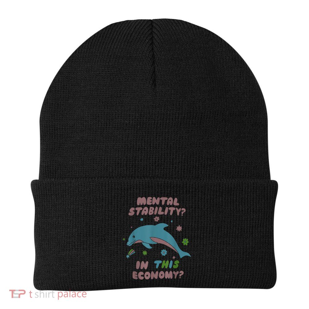 Dolphin Mental Stability In This Economy Knit Cap Winter Beanie
