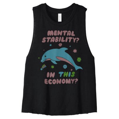 Dolphin Mental Stability In This Economy Women's Racerback Cropped Tank