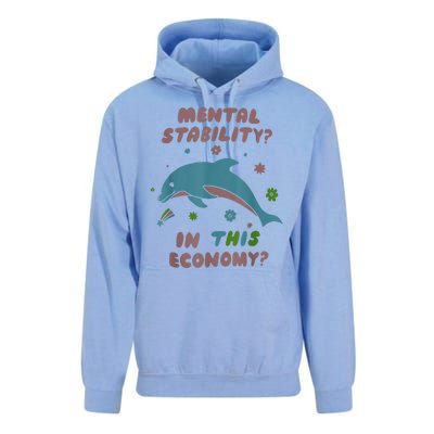 Dolphin Mental Stability In This Economy Unisex Surf Hoodie