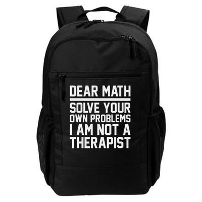 Dear Math Solve Your Own Problems Funny Sarcastic Slogan Daily Commute Backpack