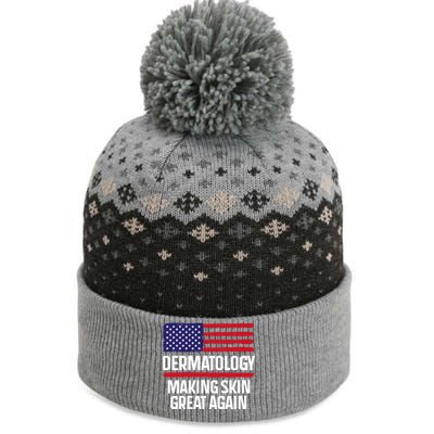 Dermatology Make Skin Great Again Usa American Flag Skincare Gift The Baniff Cuffed Pom Beanie