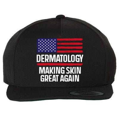 Dermatology Make Skin Great Again Usa American Flag Skincare Gift Wool Snapback Cap