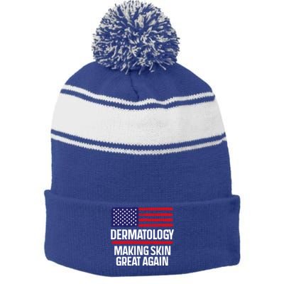 Dermatology Make Skin Great Again Usa American Flag Skincare Gift Stripe Pom Pom Beanie