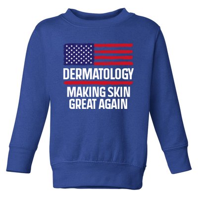 Dermatology Make Skin Great Again Usa American Flag Skincare Gift Toddler Sweatshirt