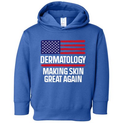 Dermatology Make Skin Great Again Usa American Flag Skincare Gift Toddler Hoodie