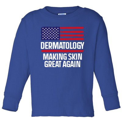 Dermatology Make Skin Great Again Usa American Flag Skincare Gift Toddler Long Sleeve Shirt