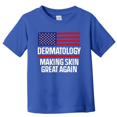 Dermatology Make Skin Great Again Usa American Flag Skincare Gift Toddler T-Shirt