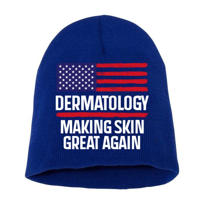 Dermatology Make Skin Great Again Usa American Flag Skincare Gift Short Acrylic Beanie