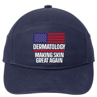 Dermatology Make Skin Great Again Usa American Flag Skincare Gift 7-Panel Snapback Hat