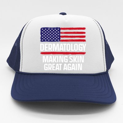 Dermatology Make Skin Great Again Usa American Flag Skincare Gift Trucker Hat