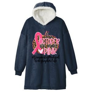 Diagnostic Medical Sonographer In October We Wear Gift Hooded Wearable Blanket