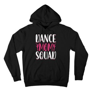 Dance Mom Squad Dance Lover Dancer Mom Funny Mothers Day Hoodie