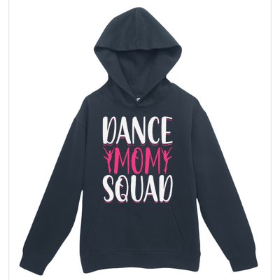 Dance Mom Squad Dance Lover Dancer Mom Funny Mothers Day Urban Pullover Hoodie