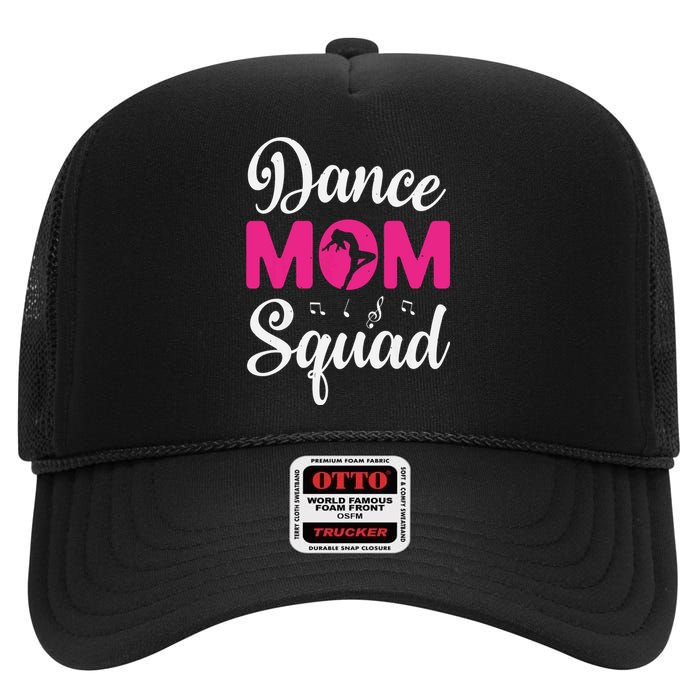 Dance Mom Squad Dance Mom Mothers Day High Crown Mesh Back Trucker Hat