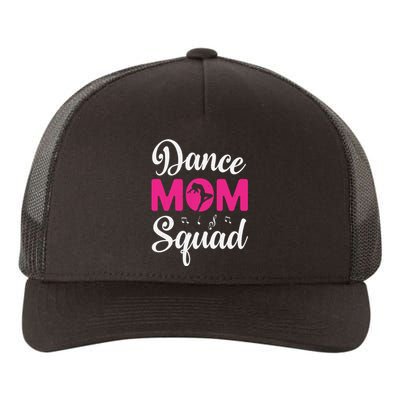 Dance Mom Squad Dance Mom Mothers Day Yupoong Adult 5-Panel Trucker Hat