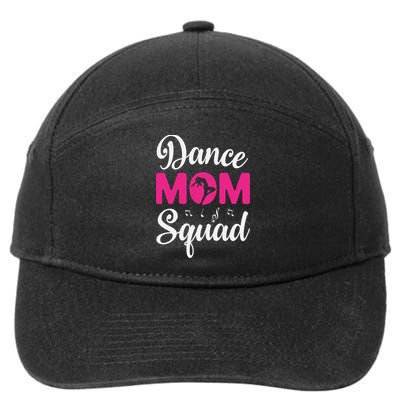 Dance Mom Squad Dance Mom Mothers Day 7-Panel Snapback Hat