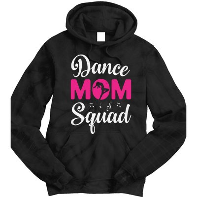 Dance Mom Squad Dance Mom Mothers Day Tie Dye Hoodie