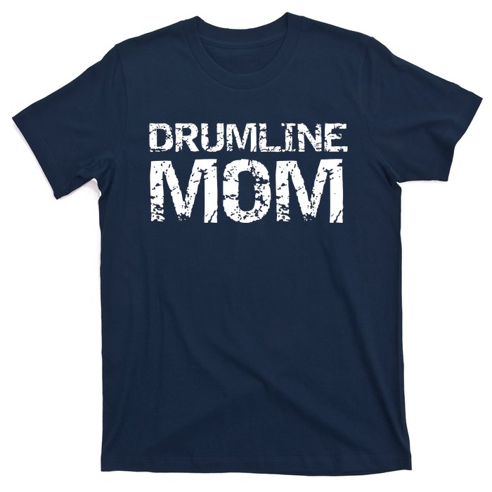 Drumline Mom Shirts Cute Marching Band Mother Drummer T-Shirt