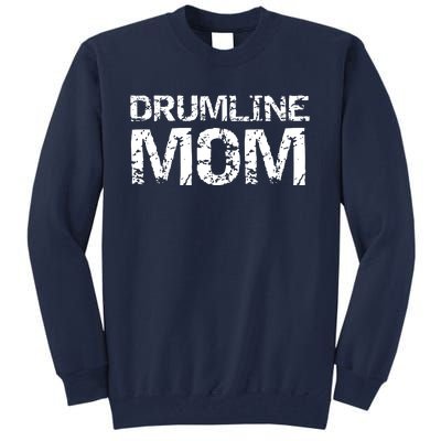 Drumline Mom Shirts Cute Marching Band Mother Drummer Tall Sweatshirt