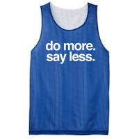 Do More Say Less Gift Mesh Reversible Basketball Jersey Tank