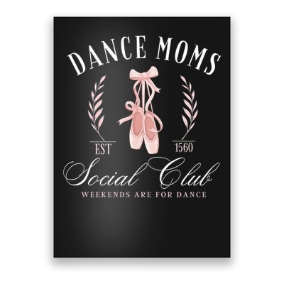 Dance Mom Social Club Meaningful Gift Poster