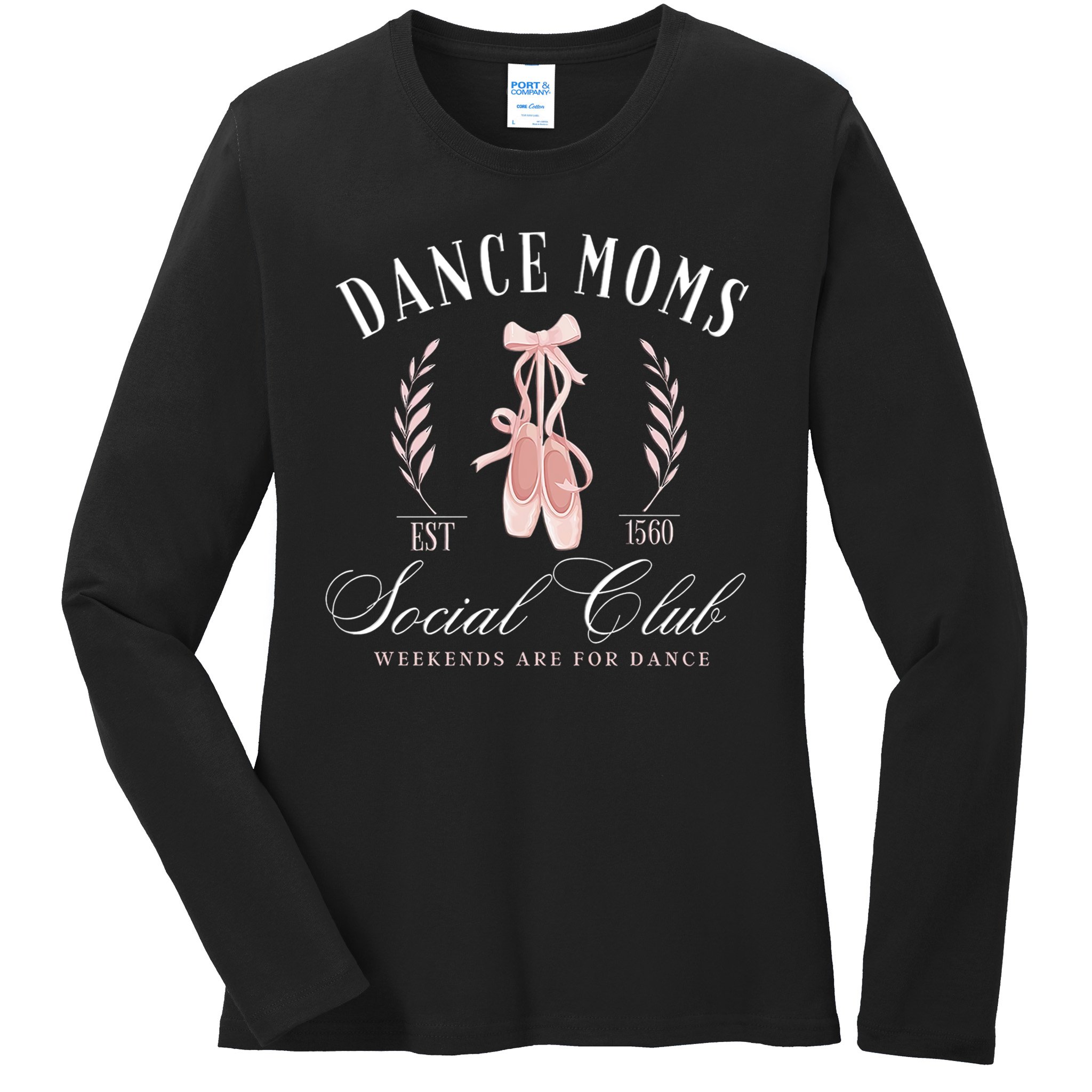 Dance Mom Social Club Meaningful Gift Ladies Long Sleeve Shirt