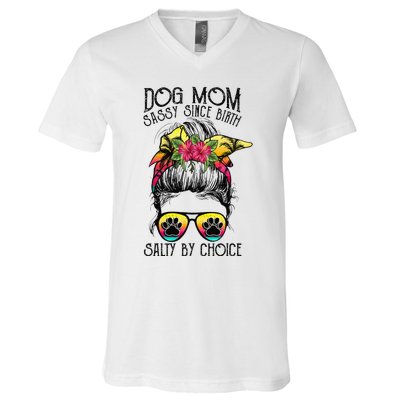 Dog Mom Sassy Since Birth Salty By Choice Funny Summer Beach V-Neck T-Shirt