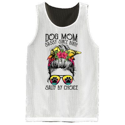 Dog Mom Sassy Since Birth Salty By Choice Funny Summer Beach Mesh Reversible Basketball Jersey Tank