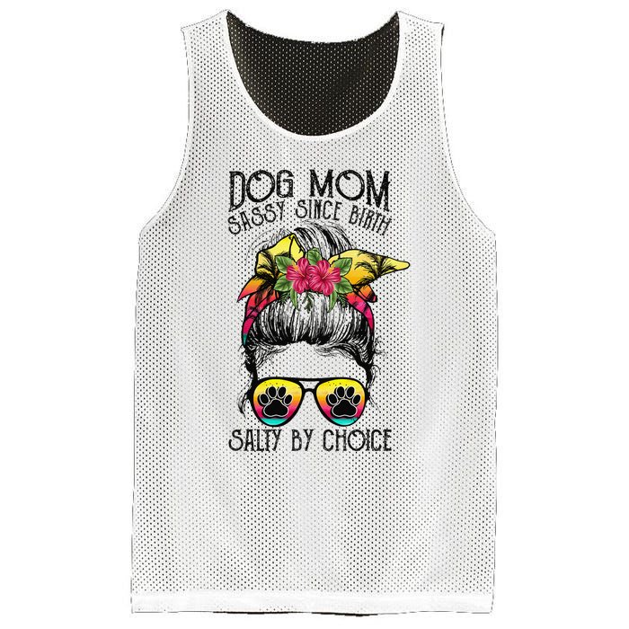 Dog Mom Sassy Since Birth Salty By Choice Funny Summer Beach Mesh Reversible Basketball Jersey Tank