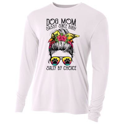 Dog Mom Sassy Since Birth Salty By Choice Funny Summer Beach Cooling Performance Long Sleeve Crew