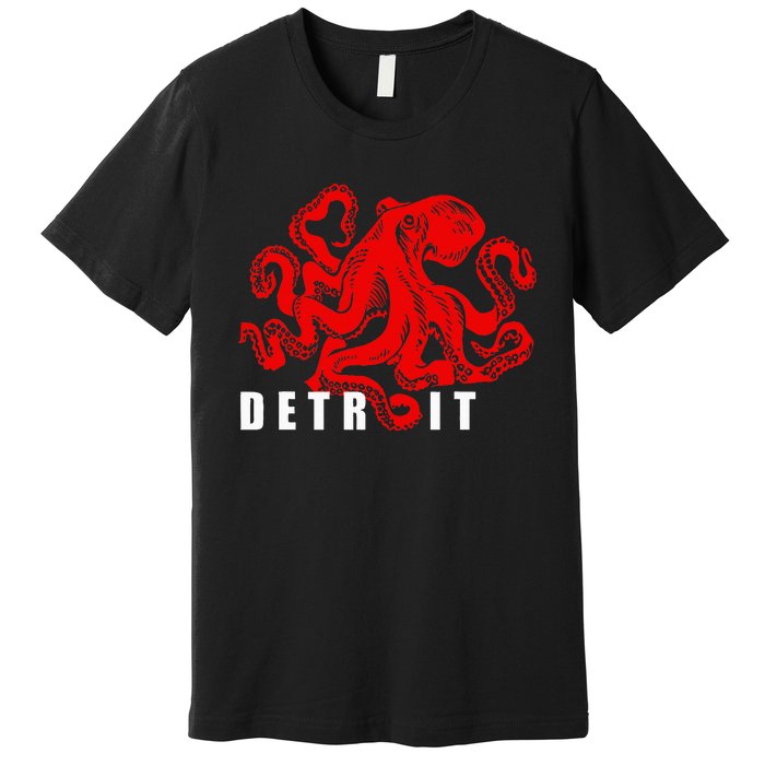 Detroit Michigan Souvenir Octopus Kraken Detroit Premium T-Shirt