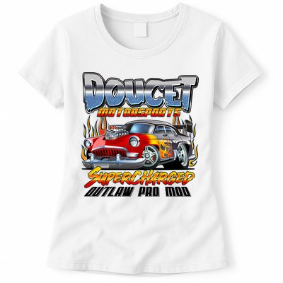Doucet Motorsport Supercharged Outlaw Pro Mod Womens T-Shirt