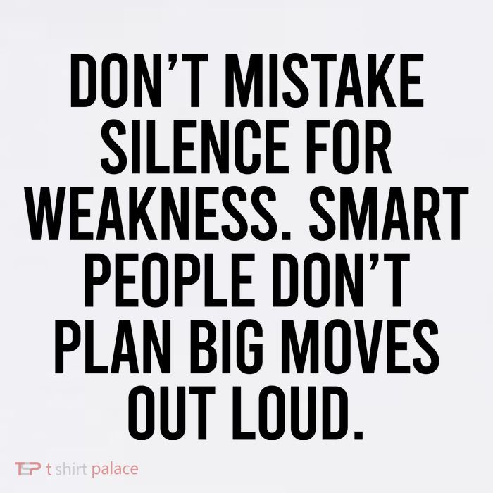 Don’t Mistake Silence For Weakness Smart People Sweatshirt