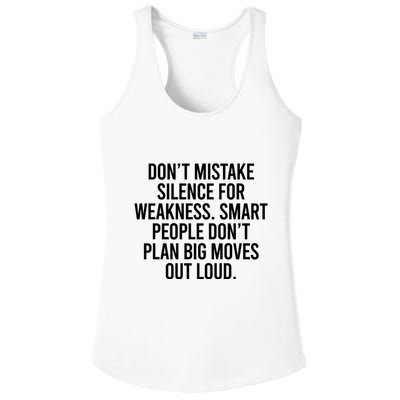 Don’t Mistake Silence For Weakness Smart People Ladies PosiCharge Competitor Racerback Tank