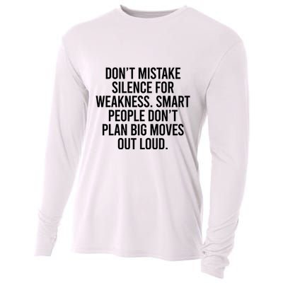Don’t Mistake Silence For Weakness Smart People Cooling Performance Long Sleeve Crew