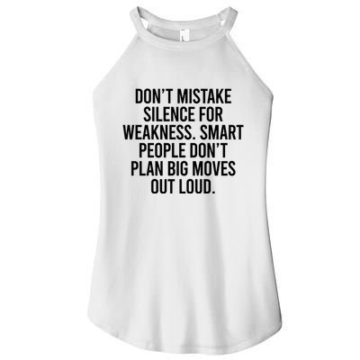 Don’t Mistake Silence For Weakness Smart People Women's Perfect Tri Rocker Tank