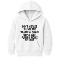 Don’t Mistake Silence For Weakness Smart People Kids Hoodie