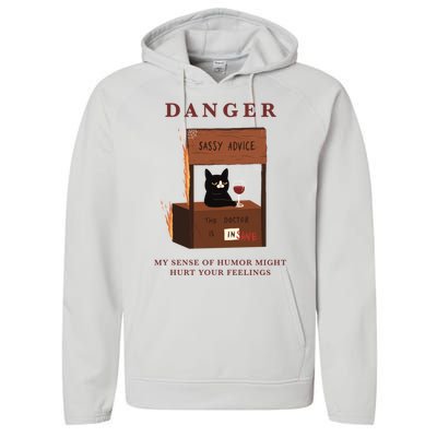 Danger My Sense Of Humor Might Hurt Your Feelings Performance Fleece Hoodie