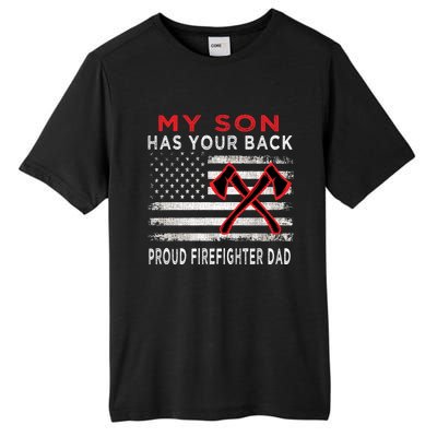 Distressed My Son Has Your Proud Firefighter Dad Gift Tall Fusion ChromaSoft Performance T-Shirt